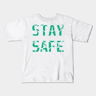 Stay safe typography design Kids T-Shirt